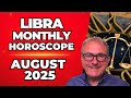 ♎ Libra August Monthly Horoscope - The 8th to the 11th can be sensational!