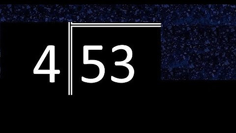 Divide 53 by 4 ,  decimal result  . Division with 1 Digit Divisors . Long Division . How to do