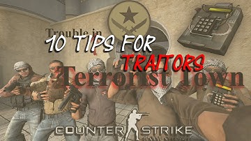 Top 10 Tips to be a Successful Traitor in TTT