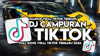DJ CAMPURAN TIK TOK VIRAL JEDAG JEDUG FULL BASS TERBARU 2026