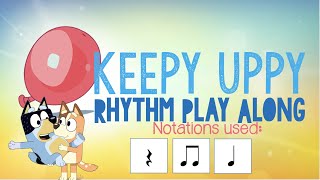 Keepy Uppy  Bluey Rhythm Play Along (EASY!)