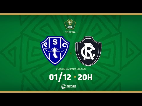 AO VIVO | Paysandu x Remo | Copa Verde 2021