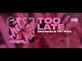 İskorbeatz TBT Prod Too Late mp3