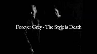Forever Grey - The Style is Death (Sub Español)