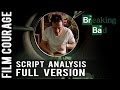 BREAKING BAD Script Analysis - Pilot Episode - FULL VERSION