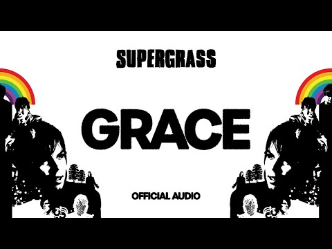 Supergrass - Grace (Official Audio)