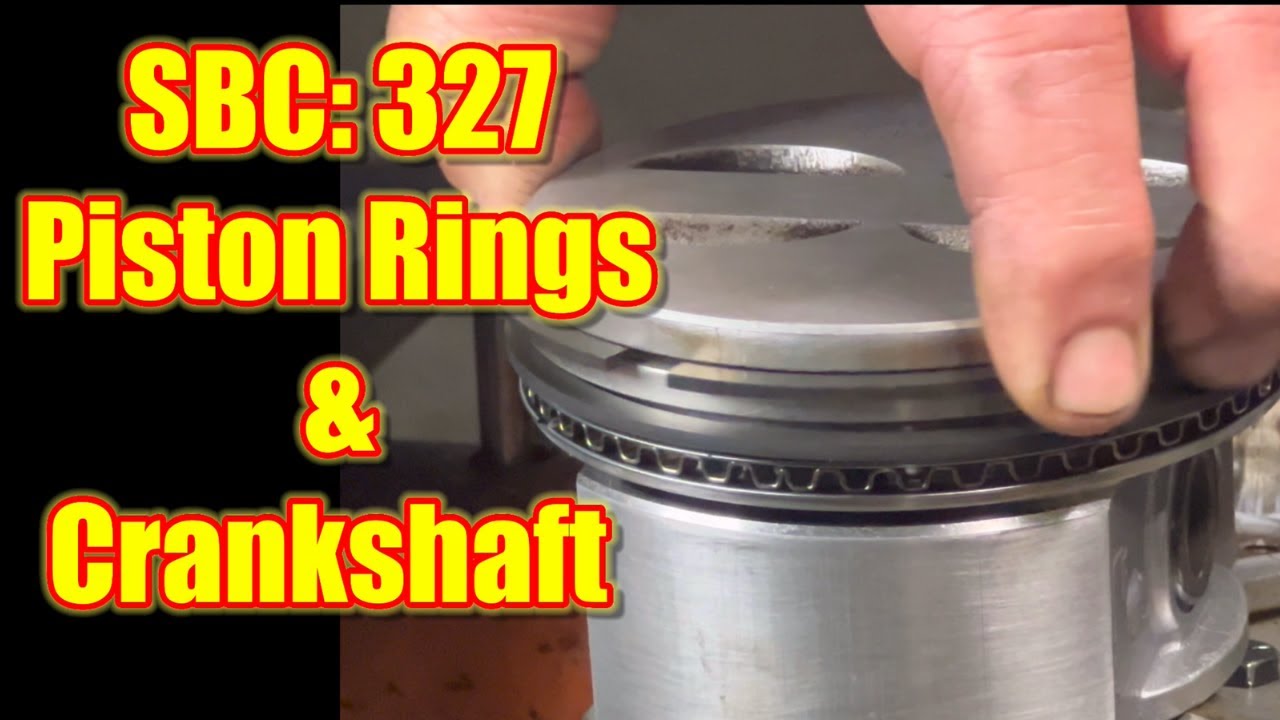 S10 327 swap Piston rings and crankshaft YouTube