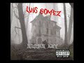 Luis Gomez - Rampaging With Destruction [Oficial Audio] [Release 1 Jan. 2023]