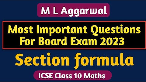 ICSE Class 10 Maths | Section Formula | M L Aggarwal ICSE Class 10 Section Formula
