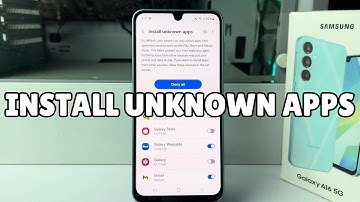 Galaxy A16: How to Install Unknown Apps in Samsung Galaxy A16