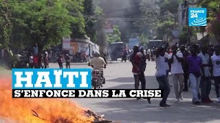 Haïti s'enfonce dans la crise