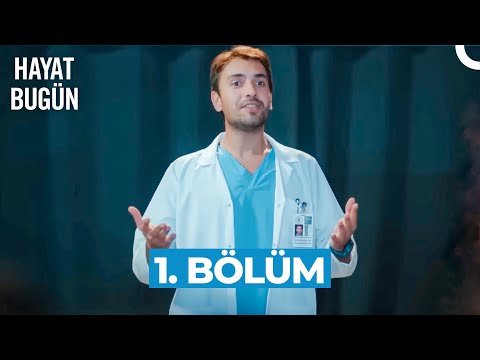 Hayat Bugün 1. Bölüm (HD)