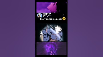 Thumbnail of SCARY 👹ANIME MOMENTS