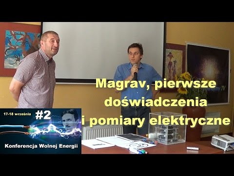 Wolna energia #2 - Magrav, pierwsze doswiadczenia i pomiary elektryczne - Wolna energia #2 - Magrav, pierwsze doswiadczenia i pomiary elektryczne