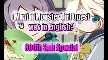 What if Monster Girl Quest was in English? [800th Sub Special]