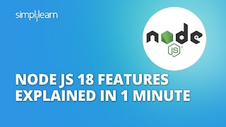 Node JS 18 Features Explained In 1 Minute | What's New In Node.JS 18? | #Shorts | Simplilearn screenshot 1
