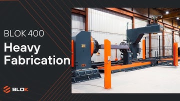 BLOK-400 - Heavy Fabrication Welding | AGT ROBOTICS