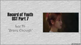 [Easy Lyrics] Lee Hi - Brave Enough (Record of Youth OST Part 7)