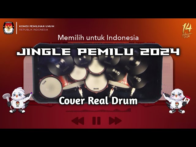 Jingle Pemilu 2024 | Real Drum Cover (Official Video) class=
