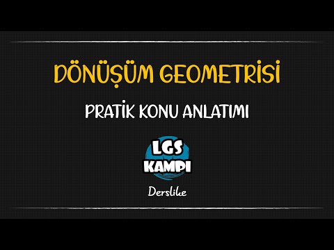 Dönüşüm Geometrisi / LGS Kampı