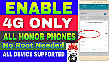 How to Enable 4G only in all Honor Phones.No root needed.100% working in All Latest Honor Phones.