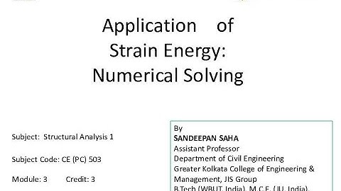 Structural Analysis (CE(PC)503) I Module 3 I Strain Energy Method for Determination of Deflection