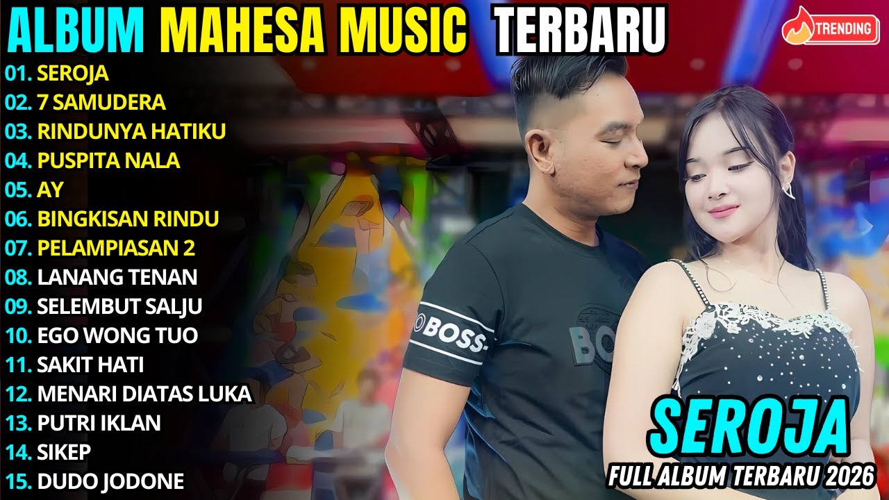 SEROJA - 7 SAMUDERA - GERRY FT LAILA AYU - MAHESA MUSIC FULL ALBUM TERBARU 2026