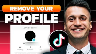 How To Remove Your Profile On TikTok
