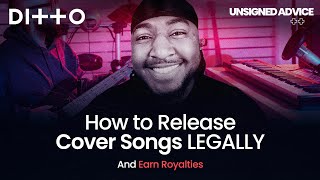 How To Release Cover Songs LEGALLY and Earn Royalties | Ditto Music