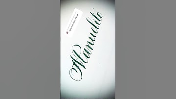 Copperplate calligraphy, tutorial: how I write your name #manuelito