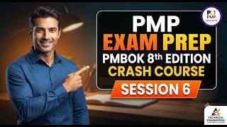 PMP Exam Prep: PMBOK 8th Edition Crash Course – Session 6