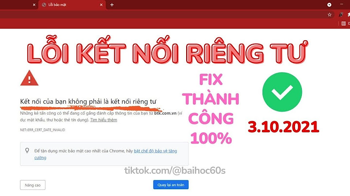 Máy tính bị lỗi kết nối không phải riêng tư năm 2024