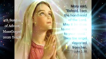 4th Sunday of Advent Mass Gospel 2020 Year B
