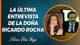 MARÍA FÉLIX FALLECI0 RICARDO ROCHA EL PERIODISTA QUE LE HIZO LA ÚLTIMA ENTREVISTA A LA DOÑA EN 1996