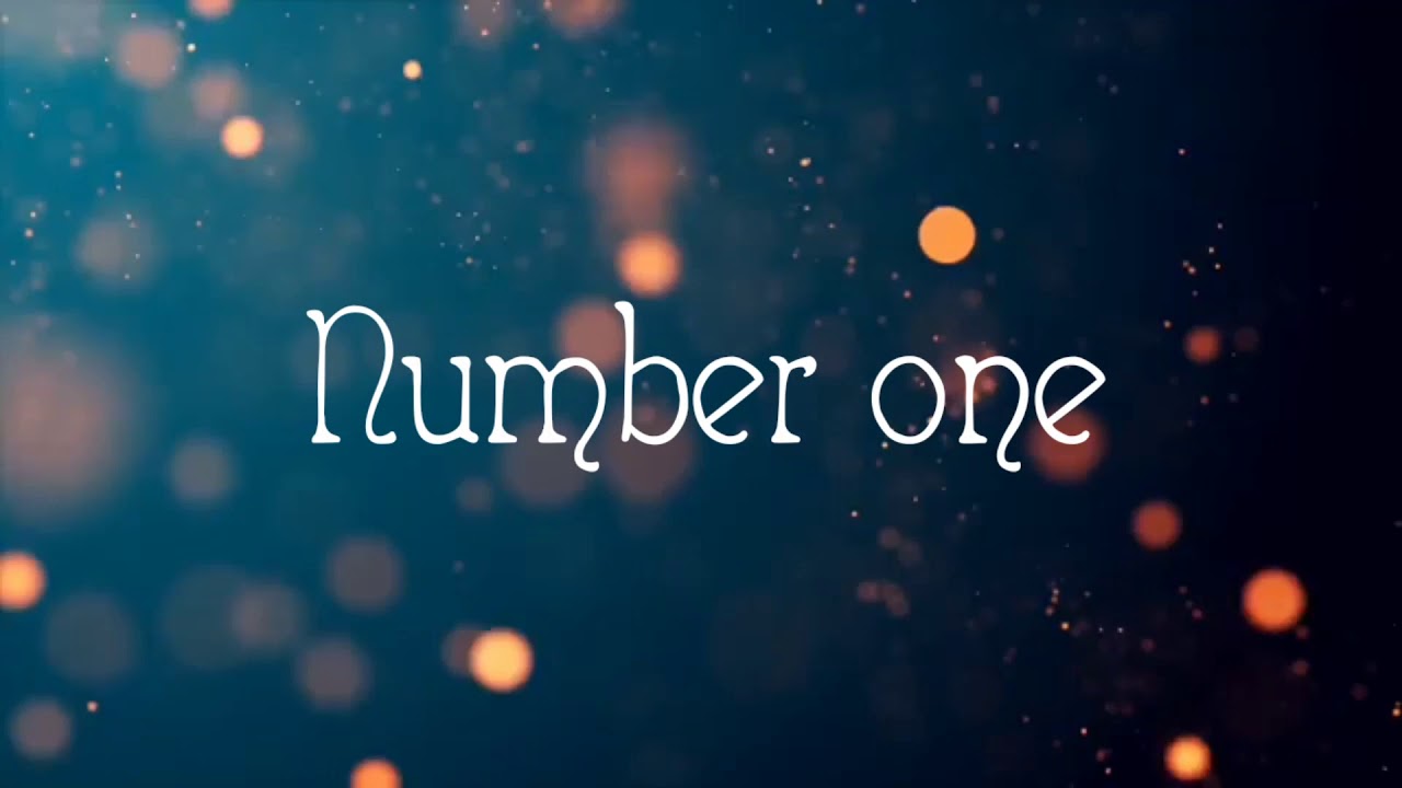 Number one -- lyrics video with music