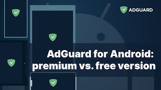 AdGuard for Android: premium vs. free version