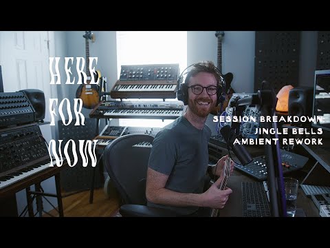 Six Missing - Session Breakdown: Jingle Bells (Ambient Rework)