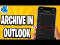 How To Archive In Outlook