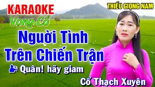 NGƯỜI TÌNH TRÊN CHIẾN TRẬN➤ Song Ca Cùng Công Linh ➤ Karaoke Vọng Cổ Song Ca Thiếu Giọng Nam