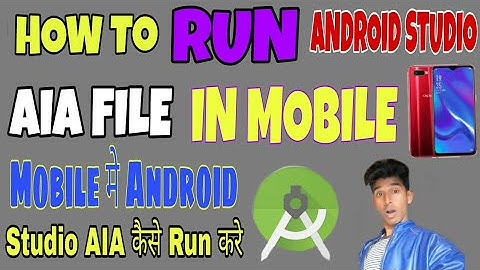 How To Run Android Studio Aia File In Mobile || High Quality Earning App Aia File Technical shiv