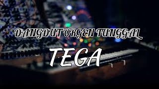 BASS NYA MANTUL BROO'DANGDUT ORGEN - TEGA'