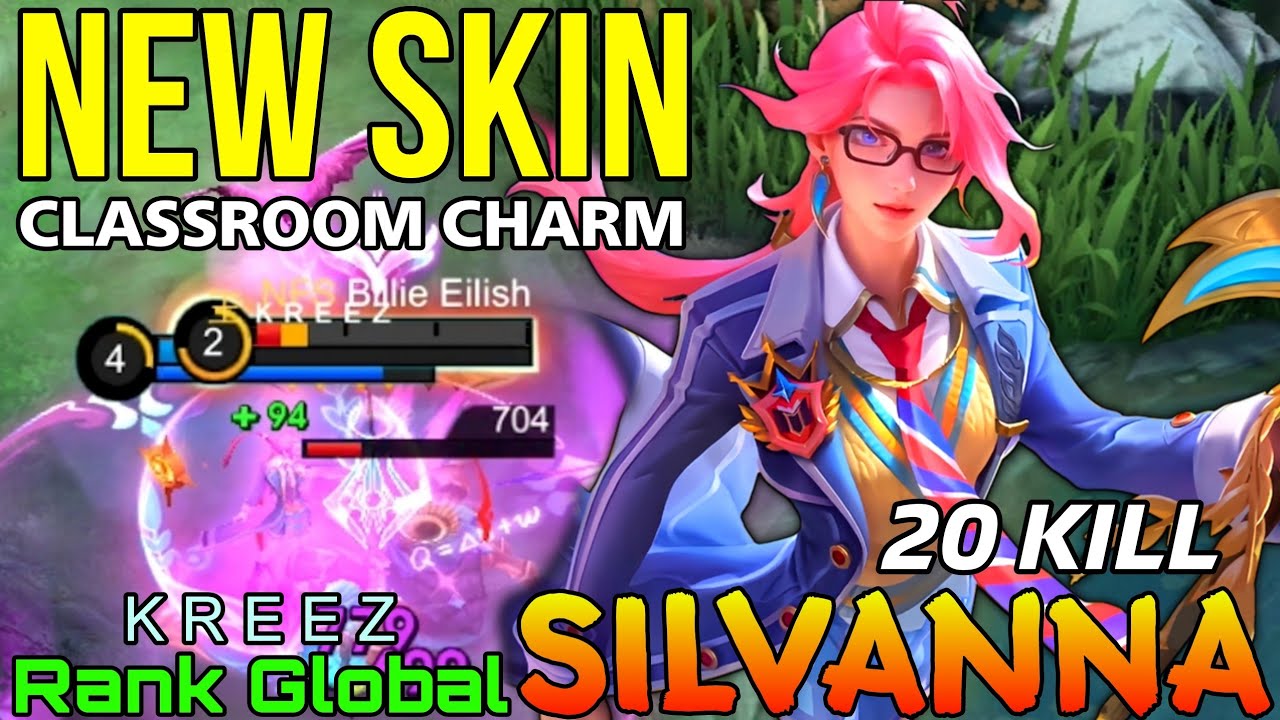 20 Kills! Classroom Charm Silvanna New SPECIAL Skin - Top Global Silvanna by K R E E Z - MLBB