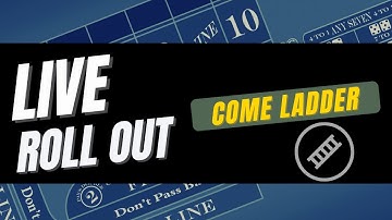 The Come Ladder Craps Strategy - Live Rollout - 32% profit