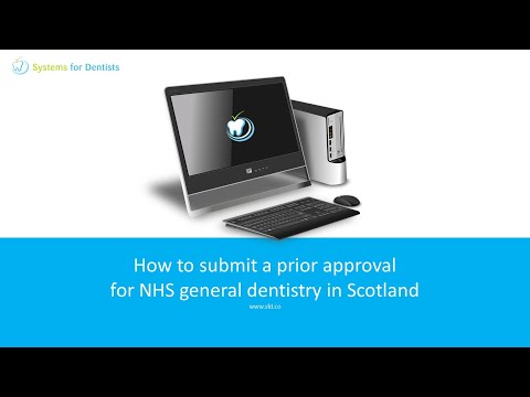 How To Submit a Prior Approval for NHS General Dentistry in Scotland