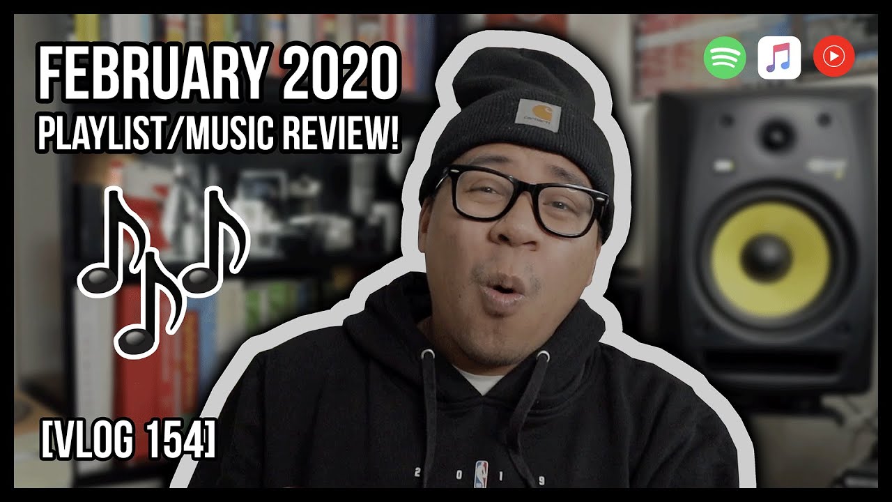 FEBRUARY 2020 PLAYLIST/MUSIC REVIEW! [SIDETRACKS]