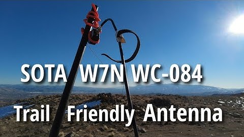 SOTA Trail EndFed antenna | K7SW ham radio