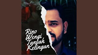 Download Lagu Rino Wengi Tansah Kelingan MP3