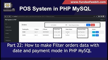 POS System in PHP Part 22: How to make Filter orders data with date and payment mode in PHP MySQL
