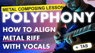 How to make guitar riff and vocal line fit together | Polyphony explained