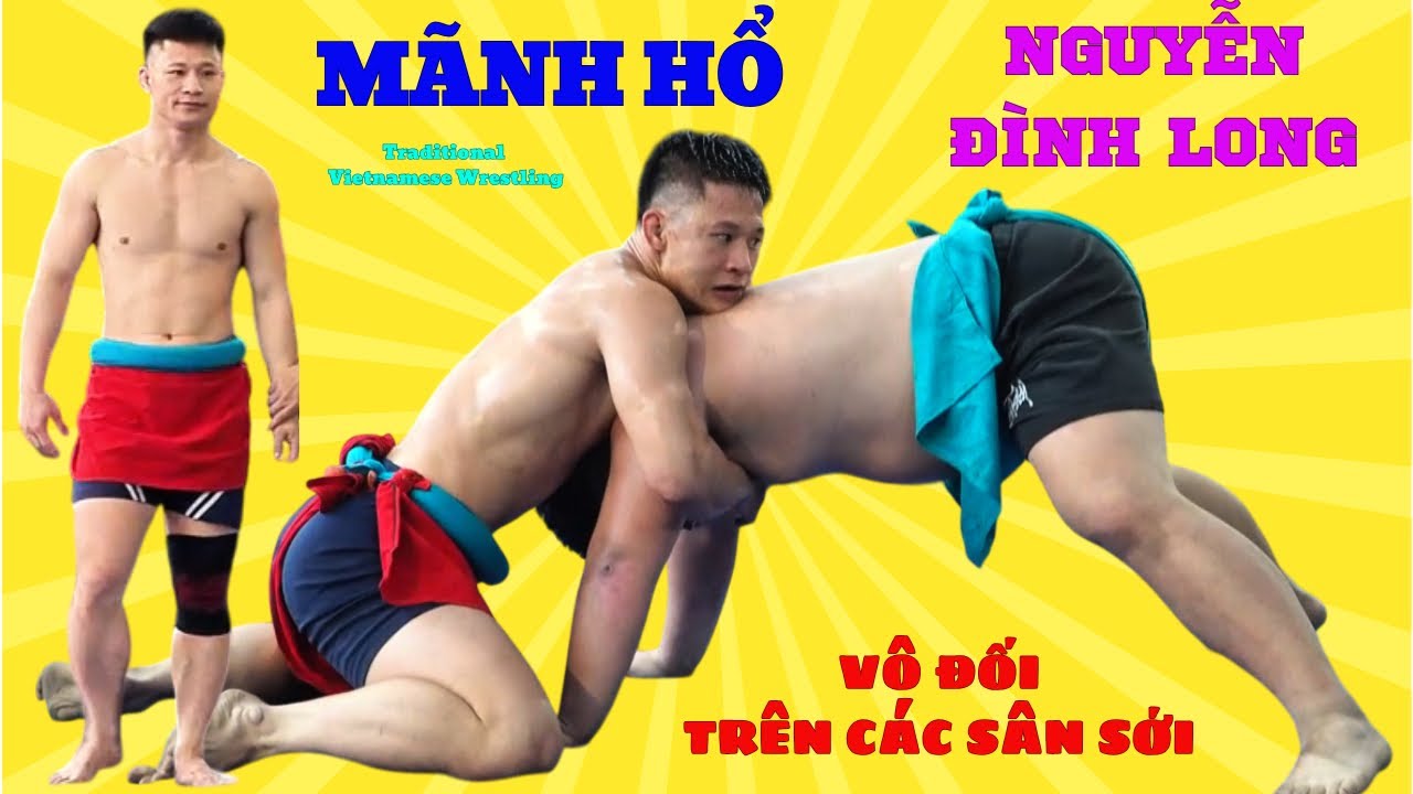Mãnh Hổ Nguyễn Đình Long vô đối mọi sân sới.Đấu Vật hội làng Traditional Vietnamese Mens Wrestling.